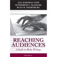 Reaching Audiences : A Guide to Media Writing