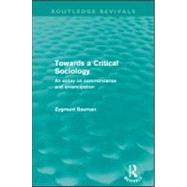 Towards a Critical Sociology (Routledge Revivals): An Essay on Commonsense and Imagination