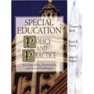 Special Education Policy and Practice : Accountability, Instruction, and Social Challenges