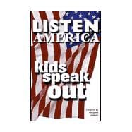 Listen America : Kids Speak Out