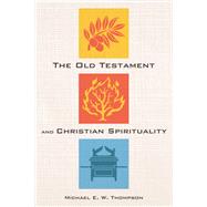 The Old Testament and Christian Spirituality