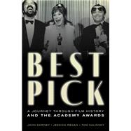 Best Pick A Journey through Film History and the Academy Awards