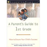 A Parent's Guide to First Grade: How to Ensure Your Child's Success