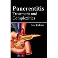 Pancreatitis: Treatment and Complexities