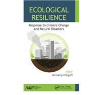 Ecological Resilience: Response to Climate Change and Natural Disasters