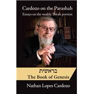 Cardozo on the Parashah