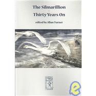 The Silmarillion - Thirty Years on