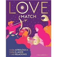 Love Match Guía astrológica para el amor y las relaciones