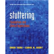 Stuttering : Foundations and Clinical Applications