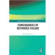 Consequences of Reference Failure