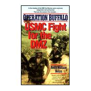 Operation Buffalo : USMC Fight for the DMZ