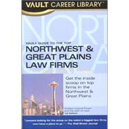 Vault Guide to the Top Northwest and Great Plains Law Firms