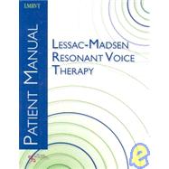 Lessac-Madsen Resonant Voice Therapy Patient Manual