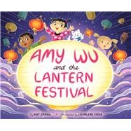 Amy Wu and the Lantern Festival