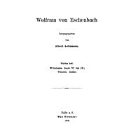 Willehalm; Titurel; Lieder