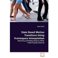 State Based Motion Transitions Using Framespace Interpolation