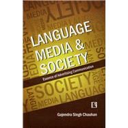 Language Media and Society Essence of Advertising Communication