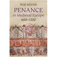 Penance in Medieval Europe, 600â€“1200