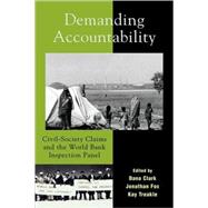 Demanding Accountability Civil Society Claims and the World Bank Inspection Panel