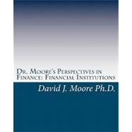 Dr. Moore's Perspectives in Finance