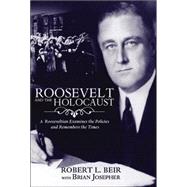 Roosevelt And the Holocaust
