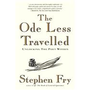 The Ode Less Travelled Unlocking the Poet Within,9781592403110