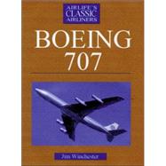 Boeing 707/720: Airlife's Classic Airliners