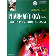 Pharmacology for the Prehospital Professional