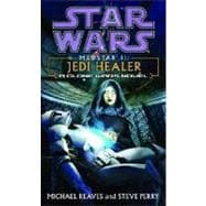 Jedi Healer: Star Wars Legends (Medstar, Book II)