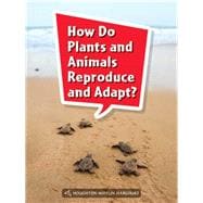 9780544073111 - How Do Plants and Animals Reproduce and Adapt? by Houghton  Mifflin Harcourt 