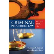 Criminal Procedure Law Police Issues and the Supreme Court