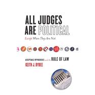 All Judges Are Political - Except When They Are Not