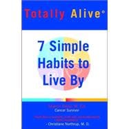 Totally Alive - A Simple Program to Living Healthy Longer