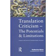 Translation Criticism- Potentials and Limitations: Categories and Criteria for Translation Quality Assessment