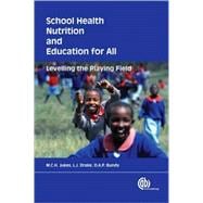 School Health, Nutrition, and Education for All : Levelling the Playing Field