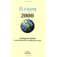 Passing the Marker 2000: Understanding the New Millennium Energy : Book VIII,9781888053111