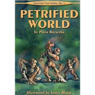 Petrified World