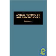 Annual Reports on NMR Spectroscopy, Vol. 11A