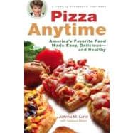 Pizza Anytime : A Healthy Exchanges Cookbook