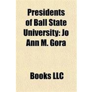 Presidents of Ball State University : Jo Ann M. Gora