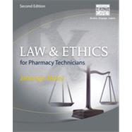 Law and Ethics for Pharmacy Technicians, 2nd Edition