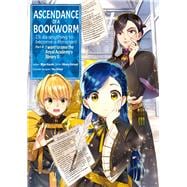 Ascendance of a Bookworm (Manga) Part 4 Volume 2