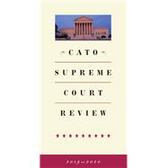Cato Supreme Court Review 2019-2020