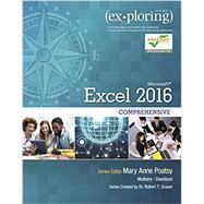 EXPLORING:MS.EXCEL 2016,COMP.-W/ACCESS