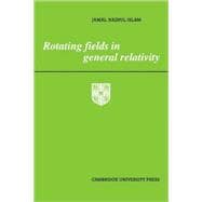 Rotating Fields in General Relativity