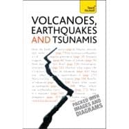 Volcanoes, Earthquakes, and Tsunamis Teach Yourself