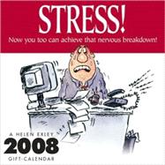 Stress! 2008 Calendar