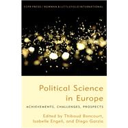 Political Science in Europe Achievements, Challenges, Prospects