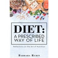 Diet a Prescribed Way of Life