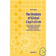 The Structure of Global Capitalism: The Stakeholder/Shareholder Relationship and Corporate Governance from the Viewpoint of Anthony Giddens Structuration Theory